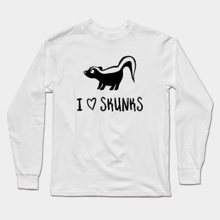 I Heart Skunks for Skunk Lovers Long Sleeve T-Shirt